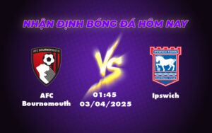 Nhận định Soi kèo AFC Bournemouth vs Ipswich Cơ hội bứt phá cho đội chủ nhà 15 afc bournemouth ipswich 03 04 ngoai hang anh