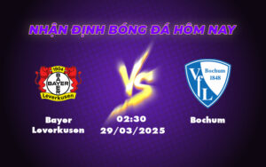 Bayer Leverkusen vs Bochum Cơ hội nào cho đội khách tại BayArena 17 bayer leverkusen bochum 29 03 bundesliga