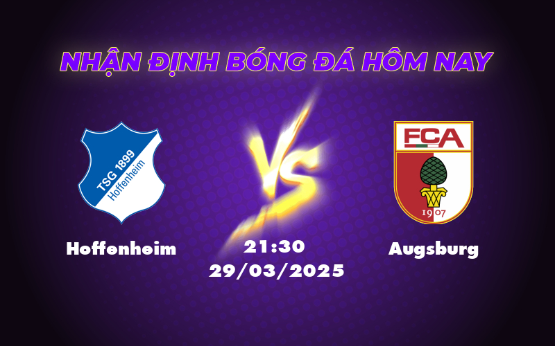 Soi kèo Hoffenheim vs Augsburg Cuộc chiến khó lường tại Bundesliga 1 hoffenheim augsburg 29 03 bundesliga