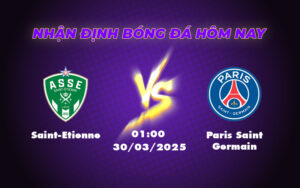 Nhận Định Soi Kèo Trận Đấu Saint-Etienne vs Paris Saint Germain Cuộc Chiến Không Cân Sức 3 saint etienne paris saint germain 30 03 ligue 1