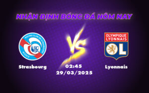 Soi kèo Strasbourg vs Lyonnais Cuộc đối đầu kịch tính tại sân cỏ Ligue 1 15 strasbourg lyonnais 29 03 ligue 1