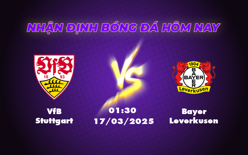 Nhận định soi kèo VfB Stuttgart vs Bayer Leverkusen Cơ hội nào cho đội chủ nhà 1 vfb stuttgart bayer leverkusen 17 03 bundesliga