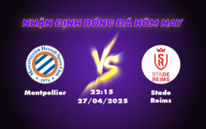 Montpellier vs Stade Reims Chờ đợi màn rượt đuổi hấp dẫn tại Ligue 1 19 montpellier stade reims 27 04 ligue 1