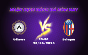 Nhận định và soi kèo Udinese vs Bologna Khách tiếp tục thăng hoa 15 udinese bologna 28 04 seria a