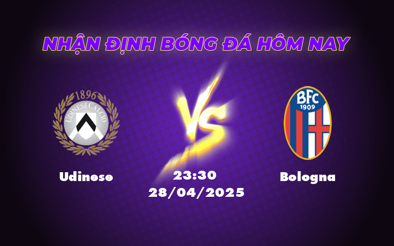 Nhận định và soi kèo Udinese vs Bologna Khách tiếp tục thăng hoa 1 udinese bologna 28 04 seria a