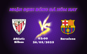Nhận định Soi Kèo Athletic Bilbao vs Barcelona Thử Thách Nặng Với Đội Chủ Nhà 19 athletic bilbao barcelona 26 05 la liga