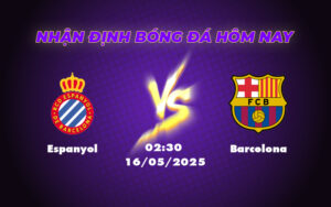 Soi kèo Espanyol vs Barcelona Cuộc chiến không cân sức tại La Liga 19 espanyol barcelona 16 05 la liga
