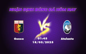 Genoa vs Atalanta Cuộc đối đầu không cân sức tại Serie A 1 genoa atalanta 18 05 seria a