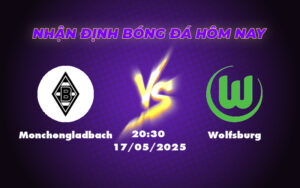 Soi kèo Monchengladbach vs Wolfsburg Lợi thế nghiêng về đội nhà 9 monchengladbach wolfsburg 17 05 bundesliga