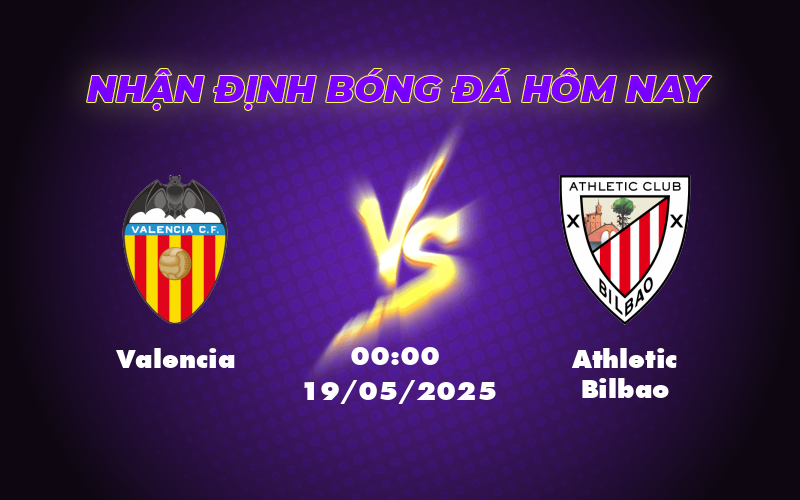 Valencia vs Athletic Bilbao Trận đấu ngang tài ngang sức tại La Liga ai sẽ giành chiến thắng 1 valencia athletic bilbao 19 05 la liga