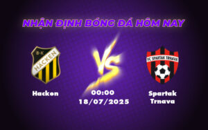 Nhận định trận Hacken vs Spartak Trnava Lợi thế nghiêng về đội nhà 7 hacken spartak trnava 18 07 c2