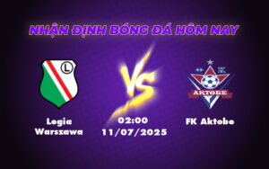 Nhận định soi kèo Legia Warszawa vs FK Aktobe Chủ nhà chiếm ưu thế trên sân nhà 13 legia warszawa fk aktobe 11 07 c2