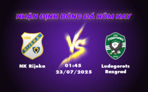Soi kèo NK Rijeka vs Ludogorets Razgrad Cuộc đối đầu hấp dẫn tại C1 11 nk rijeka ludogorets razgrad 23 07 c1