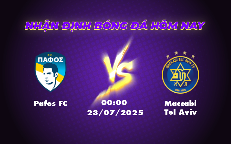 Nhận định soi kèo Pafos FC vs Maccabi Tel Aviv Cuộc đọ sức hứa hẹn bùng nổ 1 pafos fc maccabi tel aviv 23 07 c1