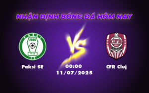 Nhận định soi kèo Paksi SE vs CFR Cluj Cơ hội nào cho đội chủ nhà 3 paksi se cfr cluj 11 07 c2