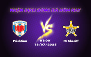 Nhận định soi kèo Prishtina vs FC Sheriff Cuộc đối đầu không cân sức 3 prishtina fc sheriff 18 07 c2