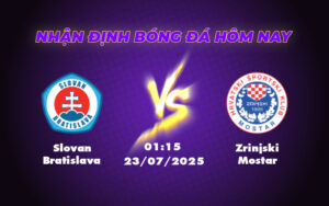 Nhận định và soi kèo trận đấu Slovan Bratislava vs Zrinjski Mostar - Cuộc chạm trán hứa hẹn kịch tính 17 slovan bratislava zrinjski mostar 23 07 c1