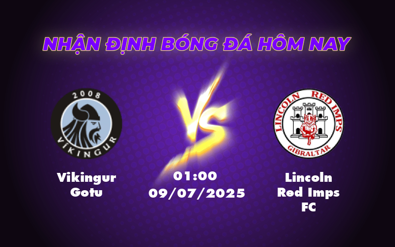 Soi kèo trận đấu Vikingur Gotu vs Lincoln Red Imps FC Cuộc chiến hấp dẫn tại vòng loại C1 1 vikingur gotu lincoln red imps fc 09 07 c1